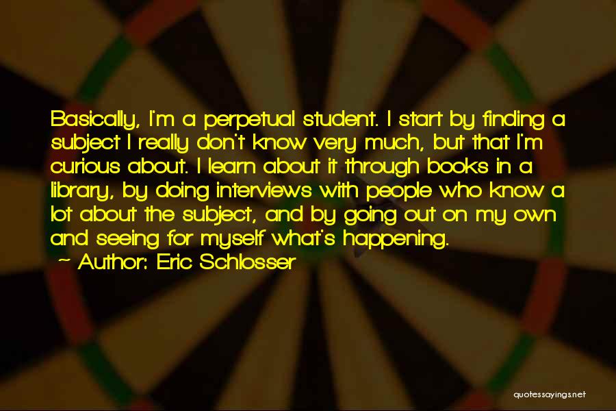 Eric Schlosser Quotes 555973