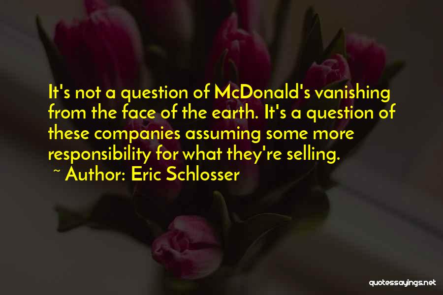Eric Schlosser Quotes 787907