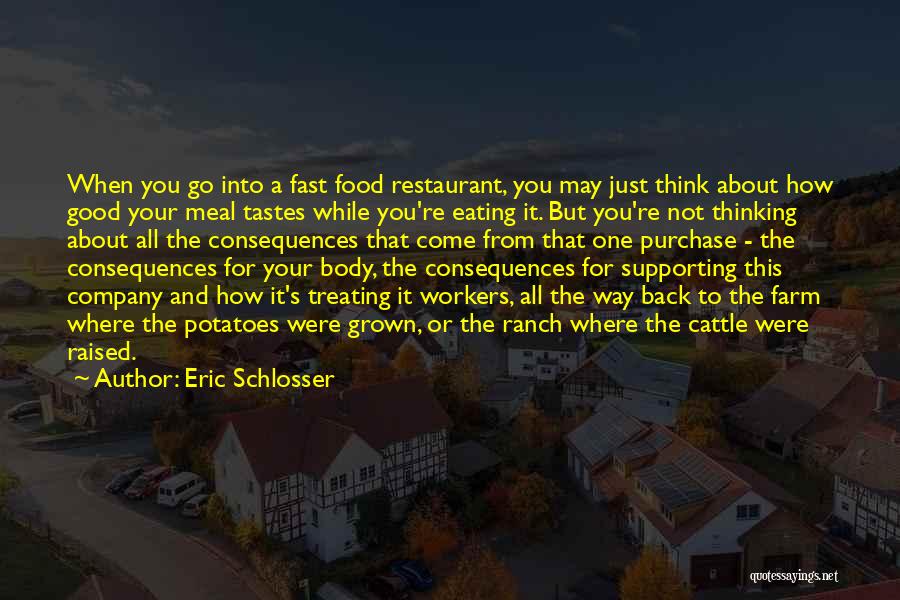 Eric Schlosser Quotes 790643