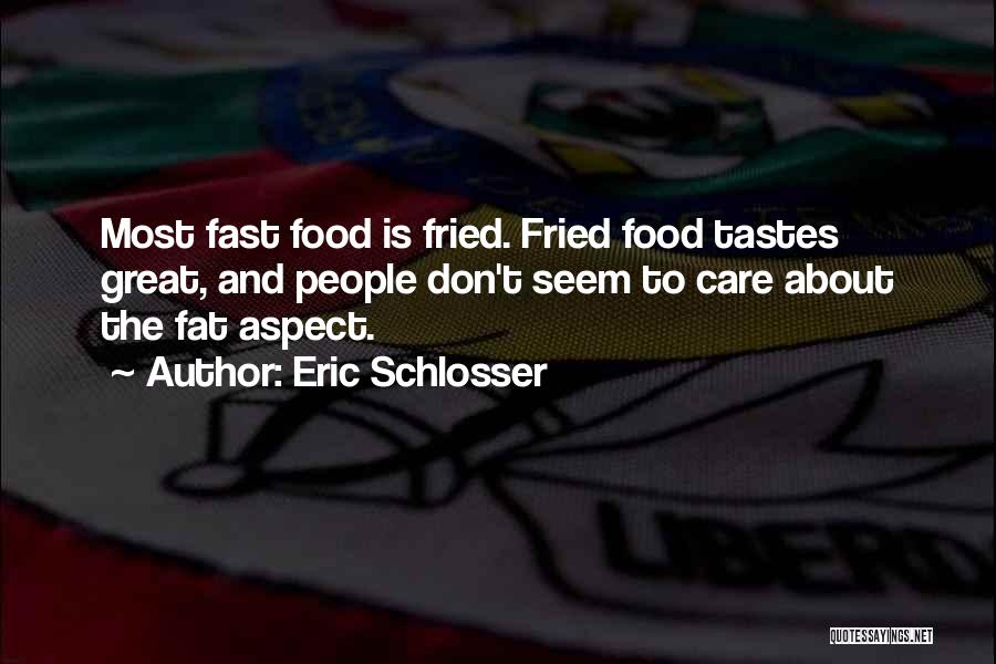 Eric Schlosser Quotes 92368