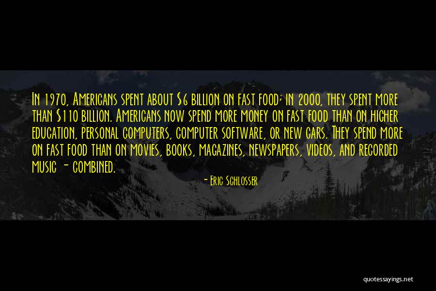 Eric Schlosser Quotes 973531 Eric Schlosser Quotes 973531