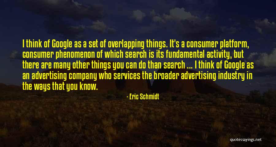 Eric Schmidt Quotes 146610