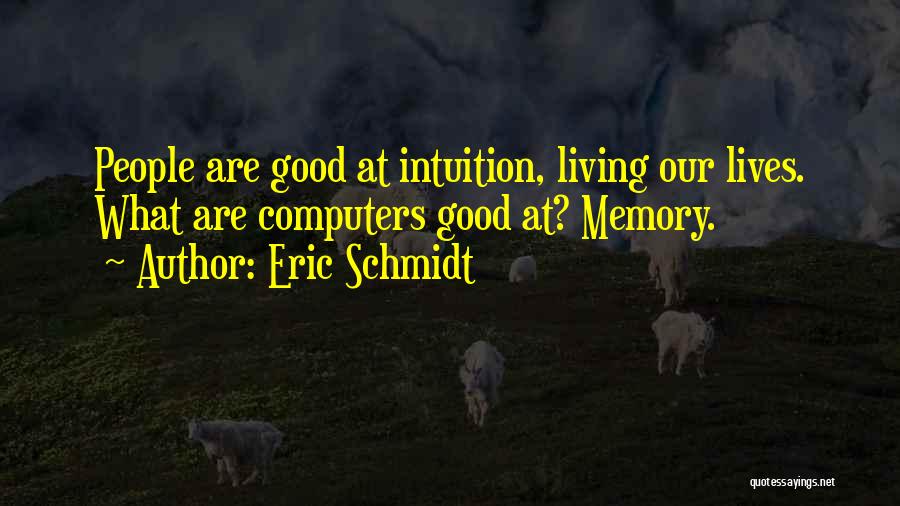 Eric Schmidt Quotes 1508246