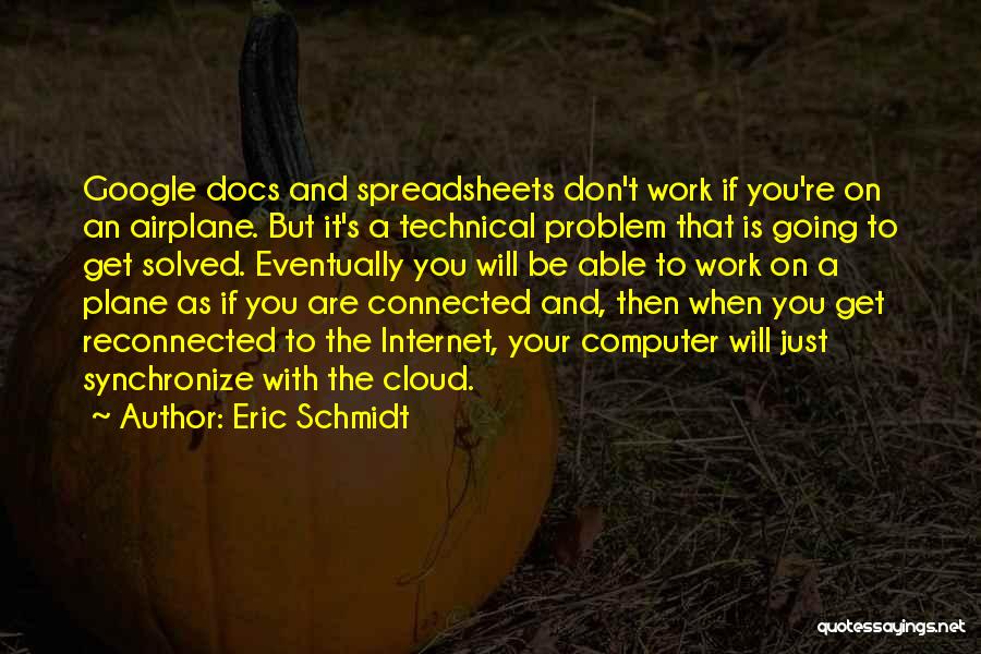 Eric Schmidt Quotes 2180740