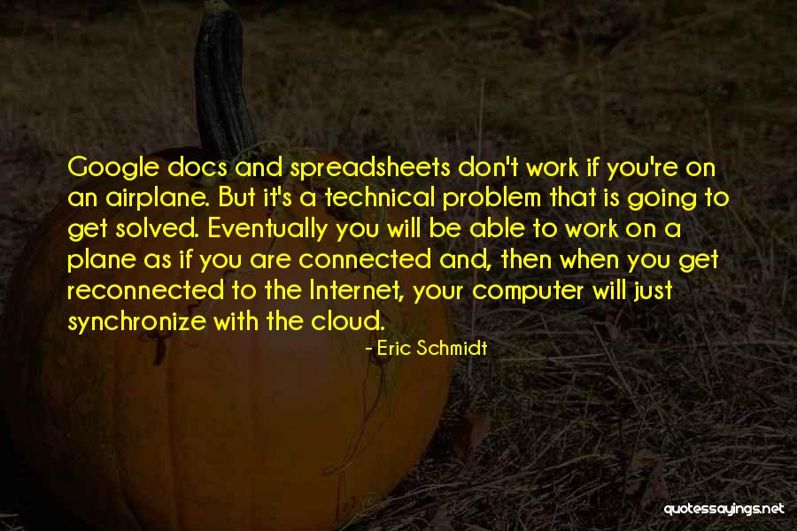 Eric Schmidt Quotes 2180740