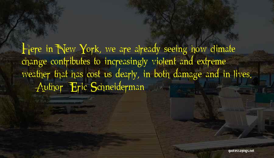 Eric Schneiderman Quotes 1534599