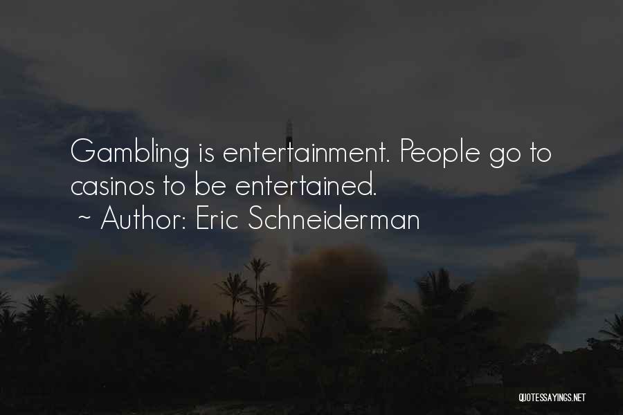 Eric Schneiderman Quotes 289730