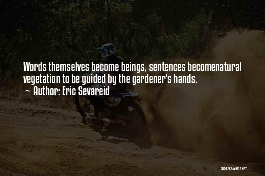 Eric Sevareid Quotes 1141187