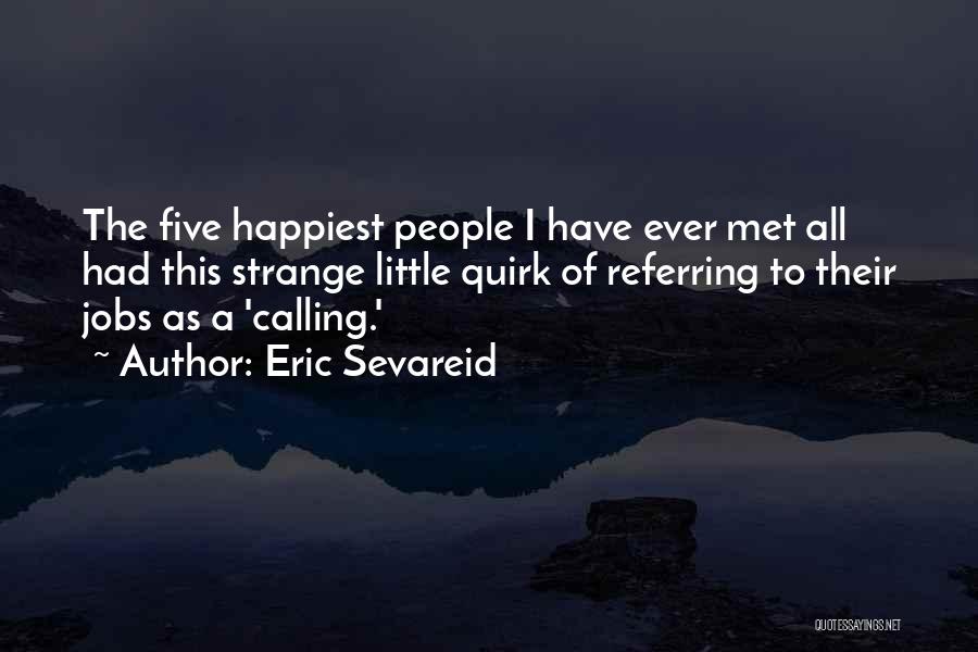 Eric Sevareid Quotes 1606847