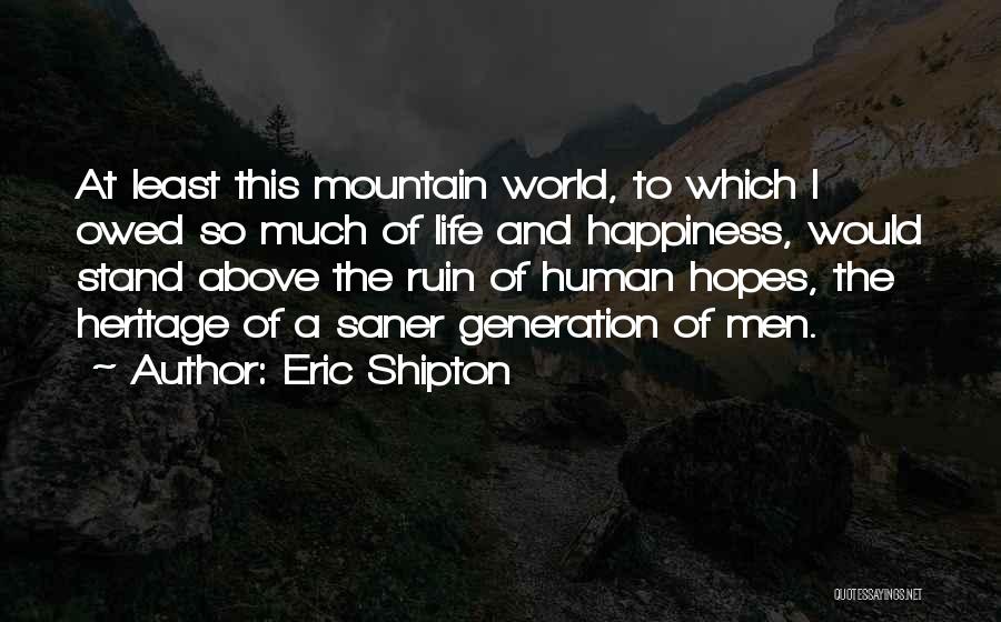 Eric Shipton Quotes 1205854
