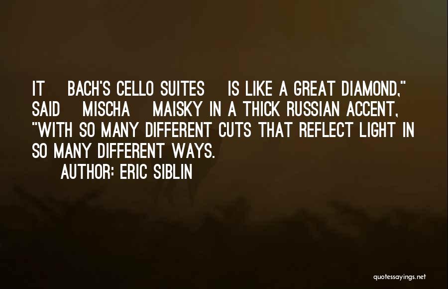 Eric Siblin Quotes 320425