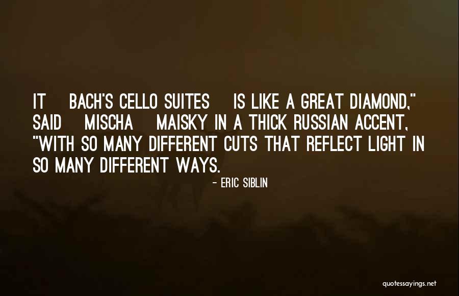 Eric Siblin Quotes 320425