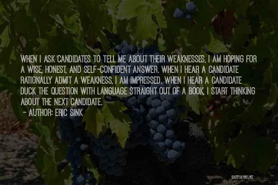 Eric Sink Quotes 2107614