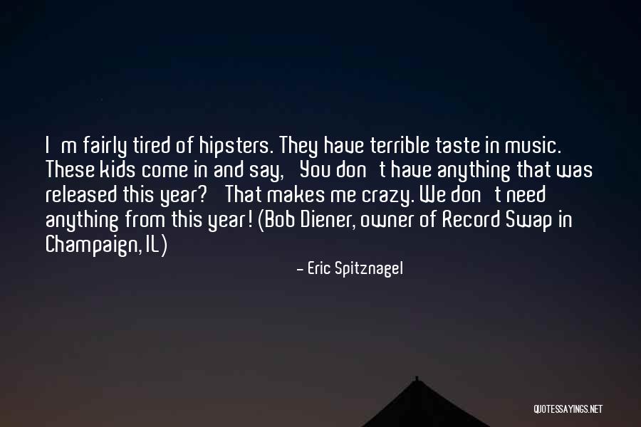 Eric Spitznagel Quotes 1783853 Eric Spitznagel Quotes 1783853