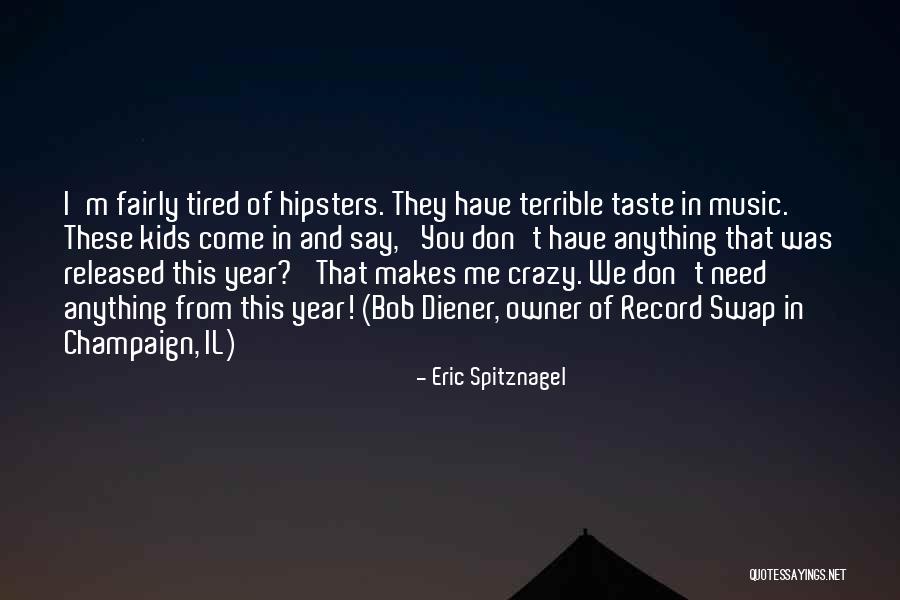 Eric Spitznagel Quotes 1783853