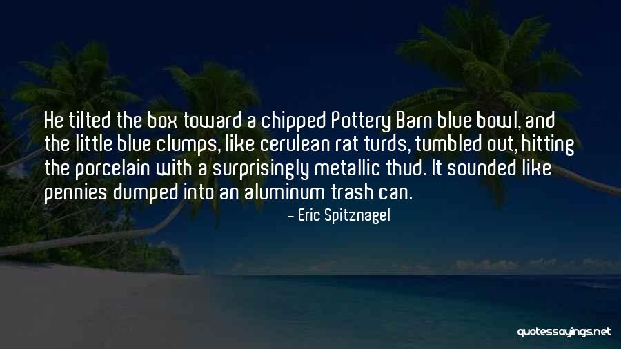 Eric Spitznagel Quotes 584967