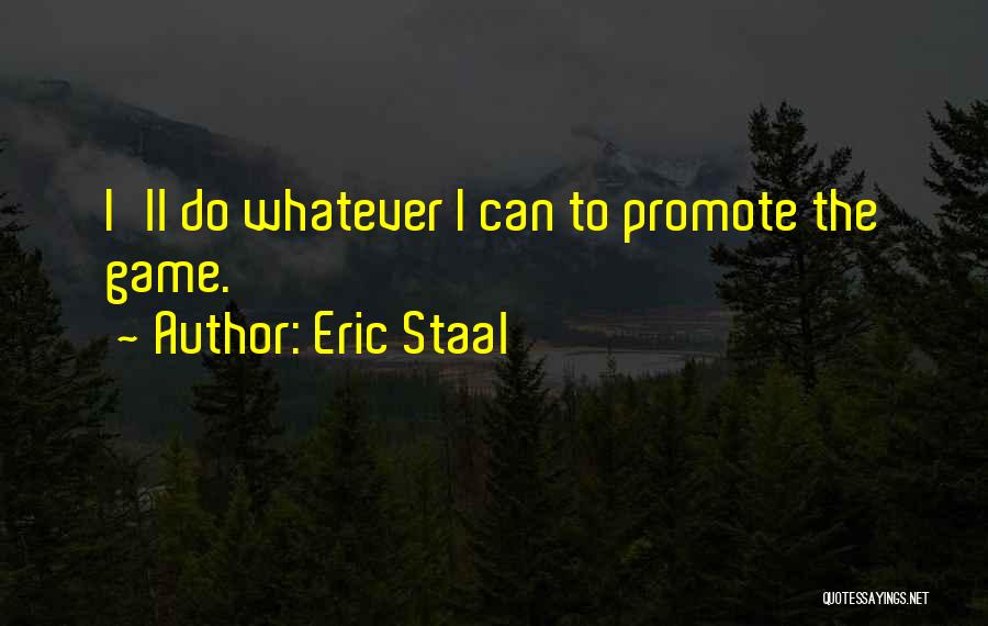 Eric Staal Quotes 113311