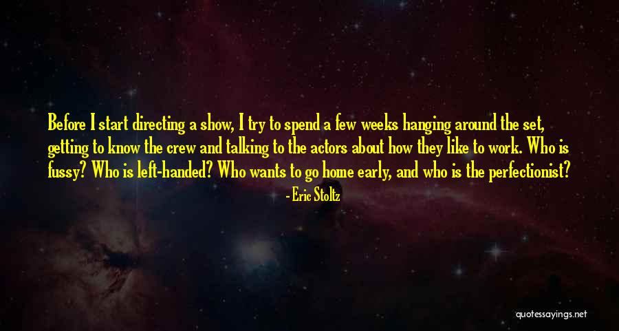 Eric Stoltz Quotes 488454 Eric Stoltz Quotes 488454