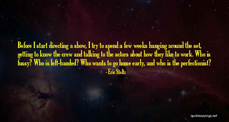 Eric Stoltz Quotes 488454