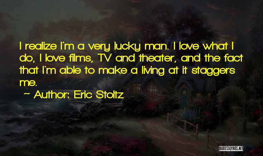 Eric Stoltz Quotes 631422