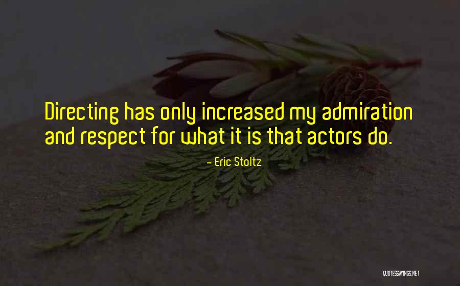 Eric Stoltz Quotes 672642 Eric Stoltz Quotes 672642