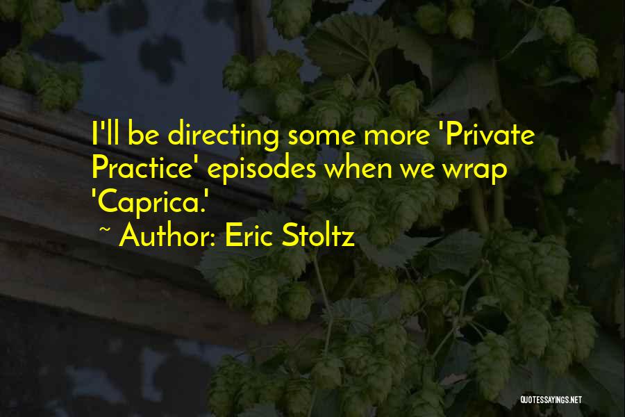 Eric Stoltz Quotes 86522