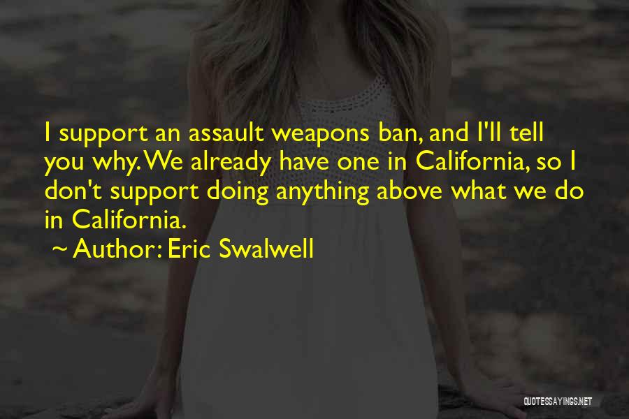 Eric Swalwell Quotes 1027429