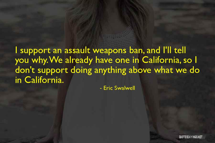 Eric Swalwell Quotes 1027429