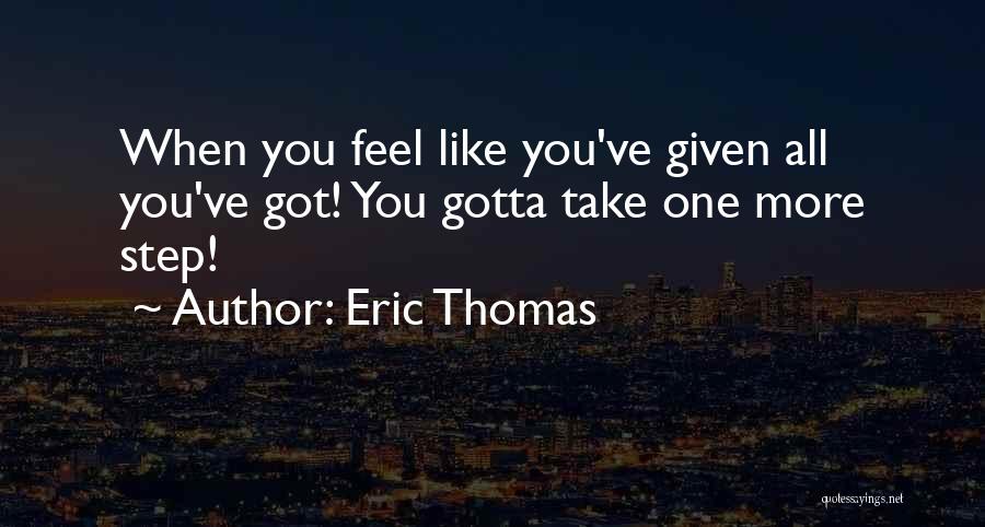 Eric Thomas Quotes 1013614
