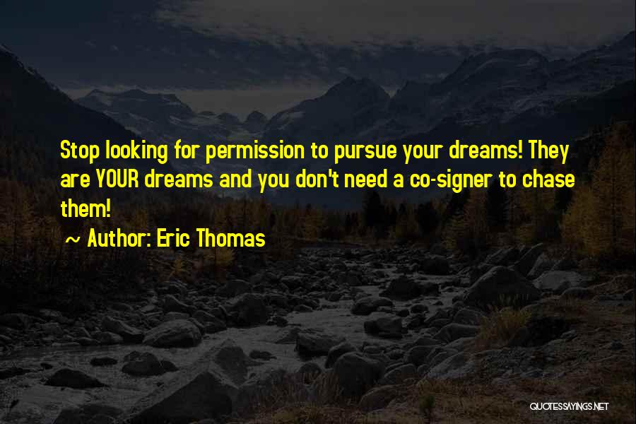 Eric Thomas Quotes 1081237