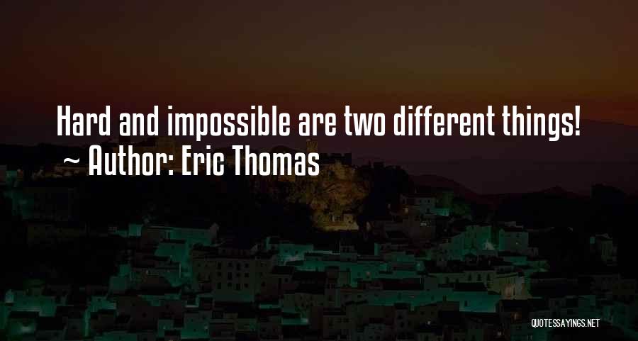 Eric Thomas Quotes 1222772