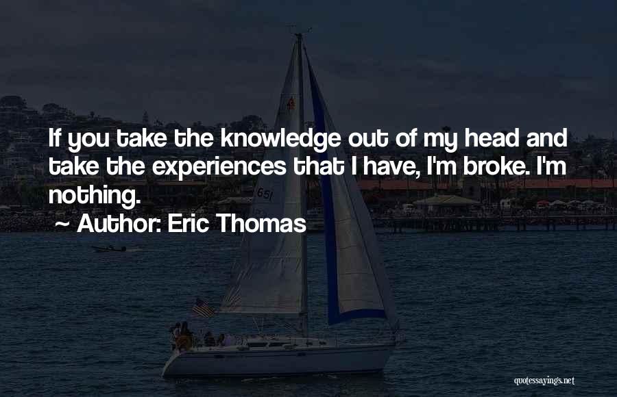 Eric Thomas Quotes 1340560