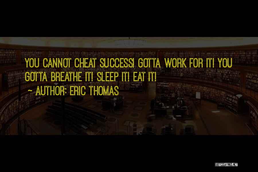 Eric Thomas Quotes 1496827