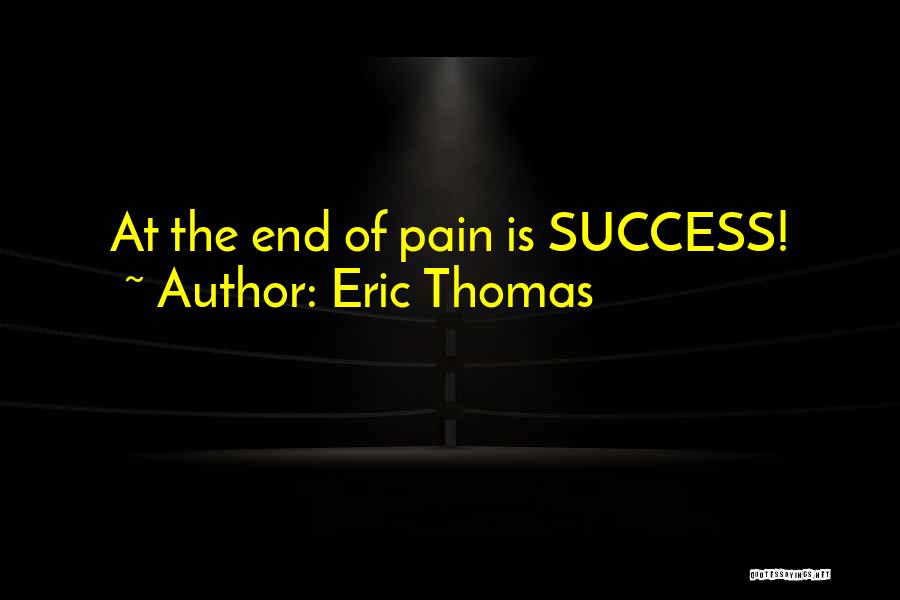 Eric Thomas Quotes 1556869