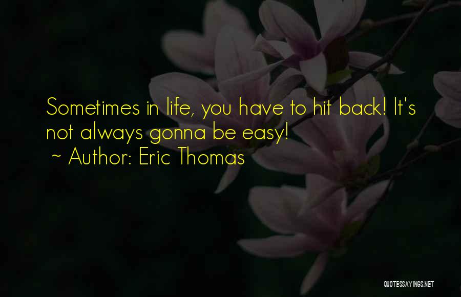 Eric Thomas Quotes 1589989