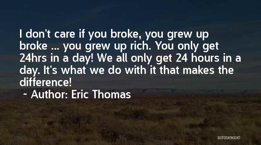 Eric Thomas Quotes 2249418