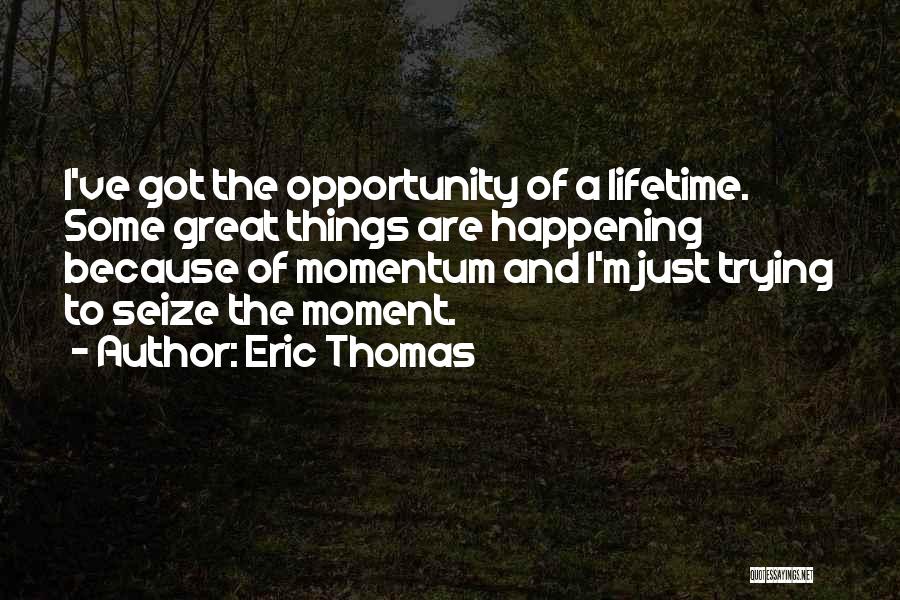 Eric Thomas Quotes 298370
