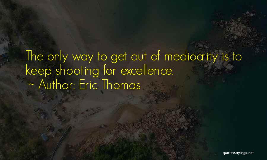 Eric Thomas Quotes 406429
