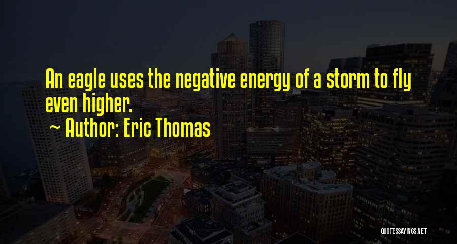 Eric Thomas Quotes 516915