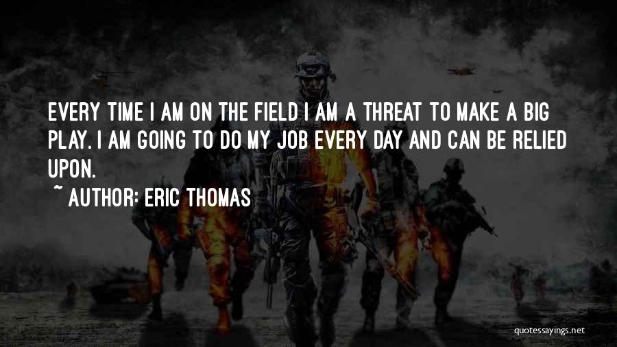 Eric Thomas Quotes 674288