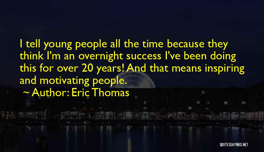 Eric Thomas Quotes 769403