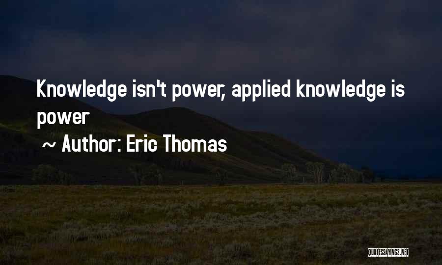 Eric Thomas Quotes 798466