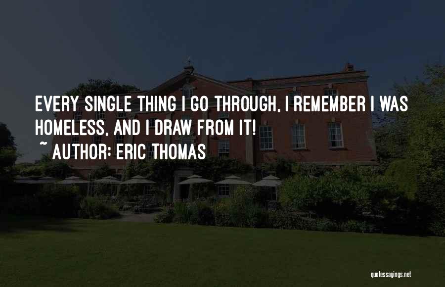 Eric Thomas Quotes 868028