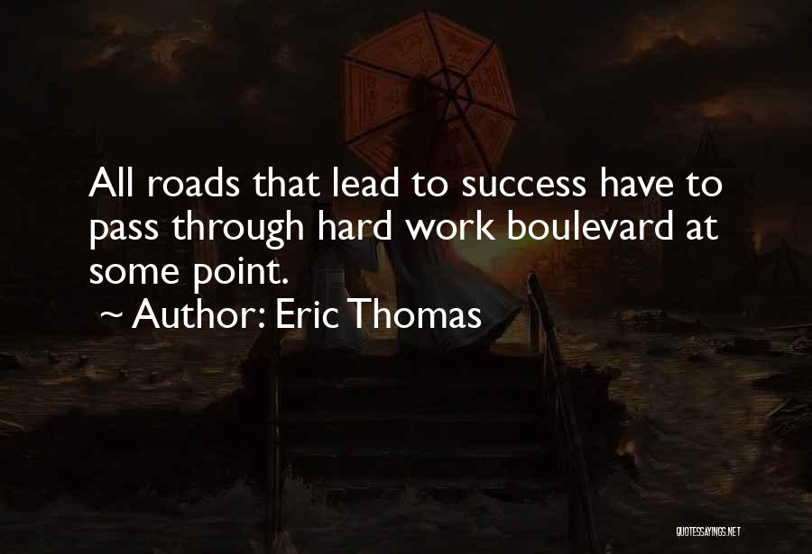 Eric Thomas Quotes 906444