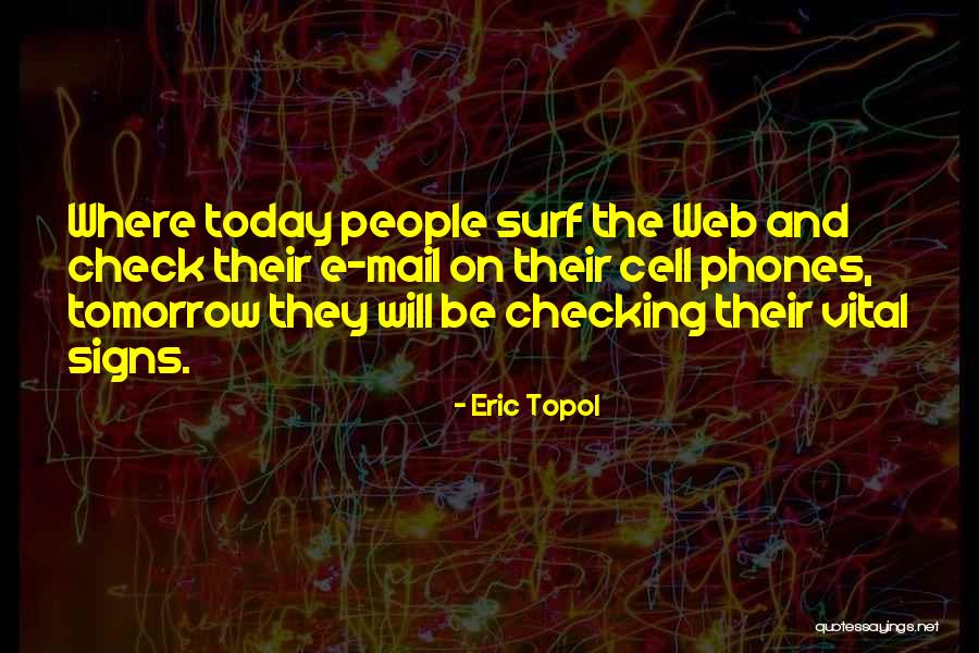 Eric Topol Quotes 164279