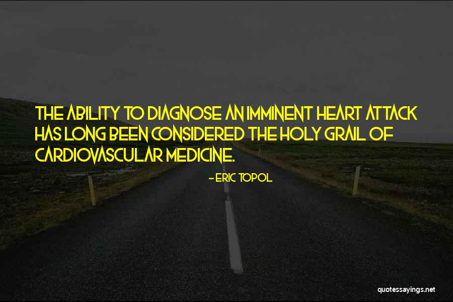 Eric Topol Quotes 1949465 Eric Topol Quotes 1949465