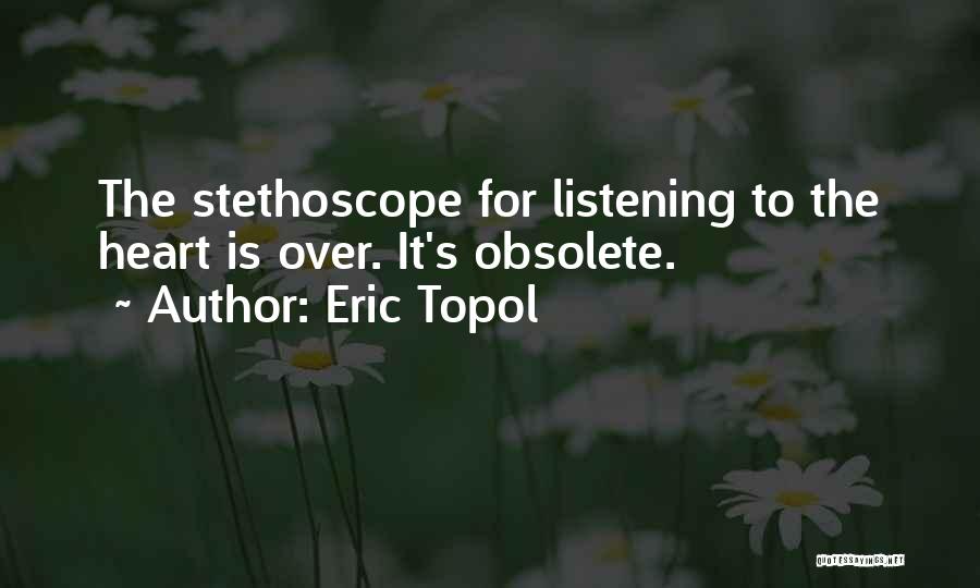 Eric Topol Quotes 1951252