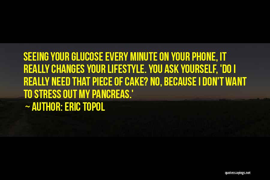 Eric Topol Quotes 574951