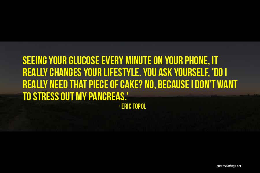 Eric Topol Quotes 574951 Eric Topol Quotes 574951