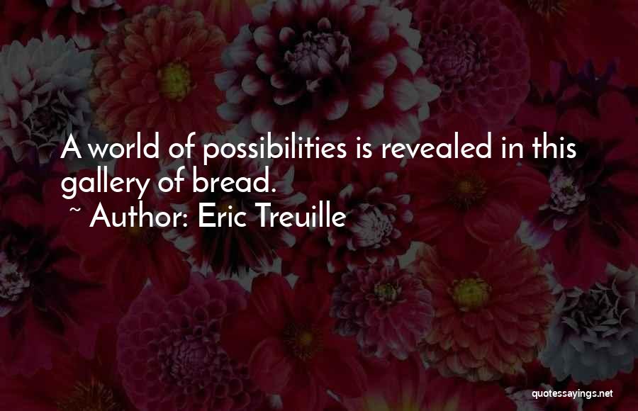 Eric Treuille Quotes 213092